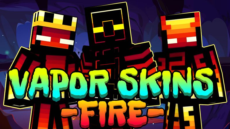 Vapor Skins: Fire on the Minecraft Marketplace by Magefall