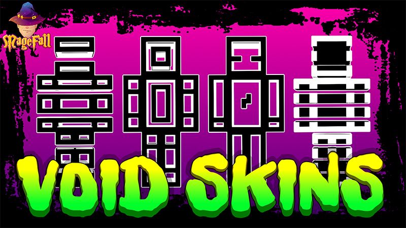 Void Skins