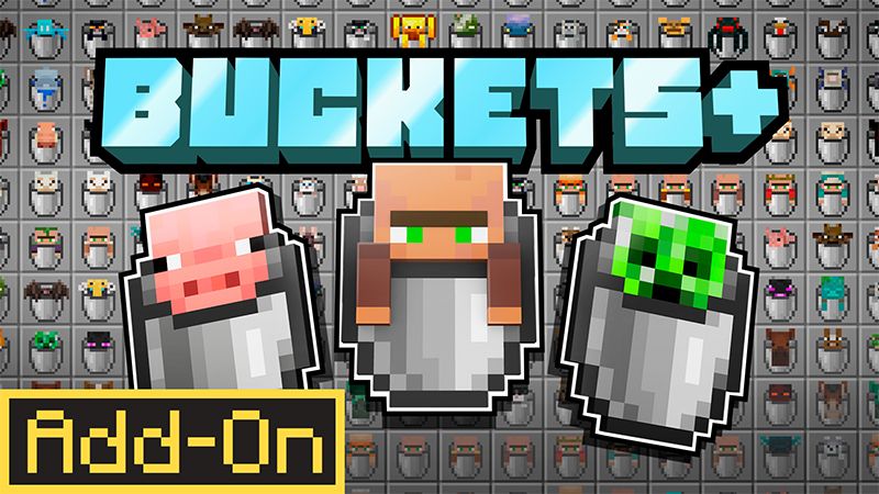 Buckets+ Add-On on the Minecraft Marketplace by MelonBP