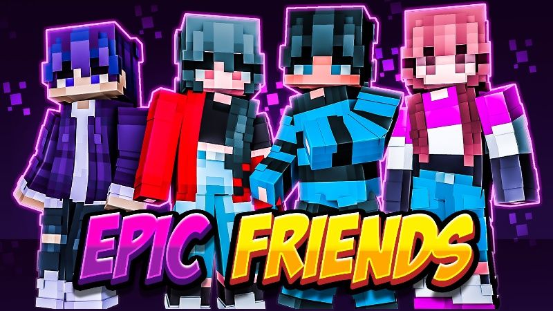 Epic Friends on the Minecraft Marketplace by Meraki