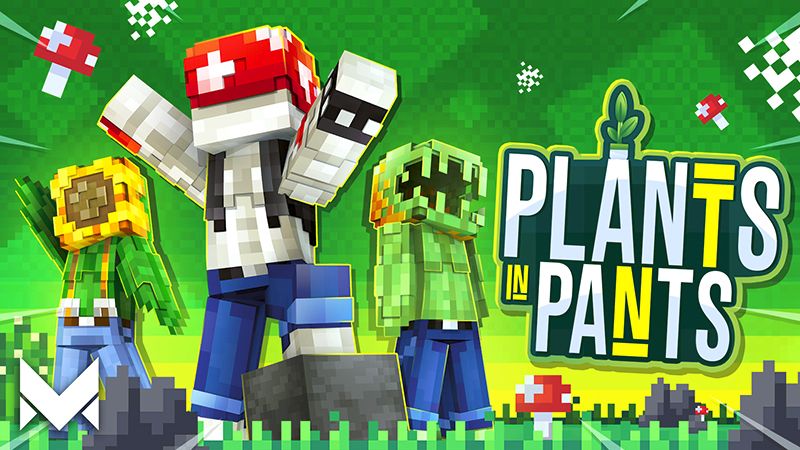 Plants In Pants on the Minecraft Marketplace by Meraki