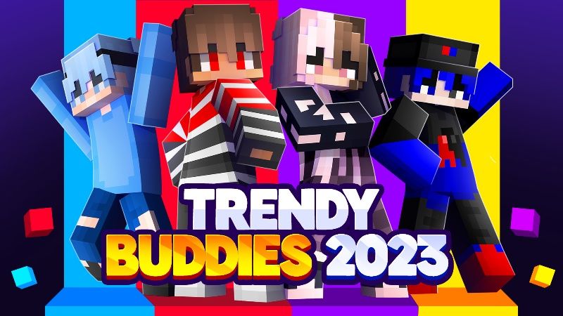 Trendy Buddies 2023 on the Minecraft Marketplace by Meraki