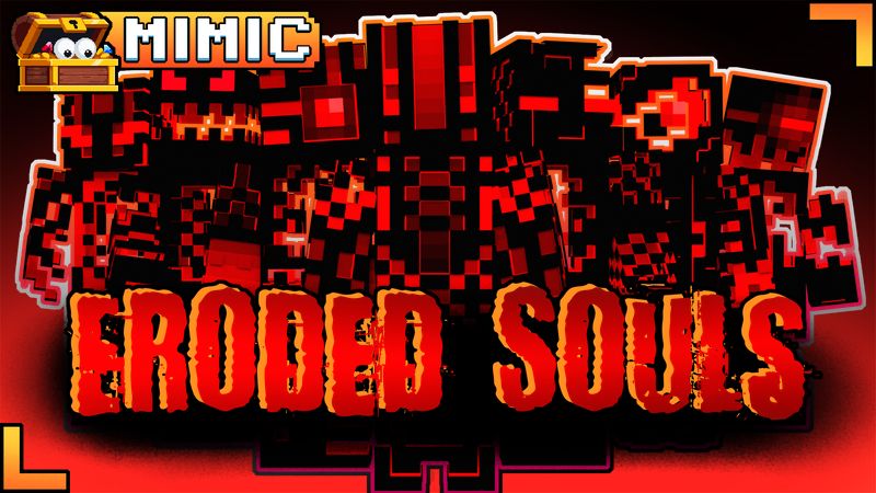 Eroded Souls on the Minecraft Marketplace by Mimic