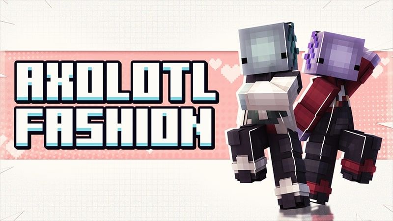 Axoltol Fashion on the Minecraft Marketplace by Mine-North