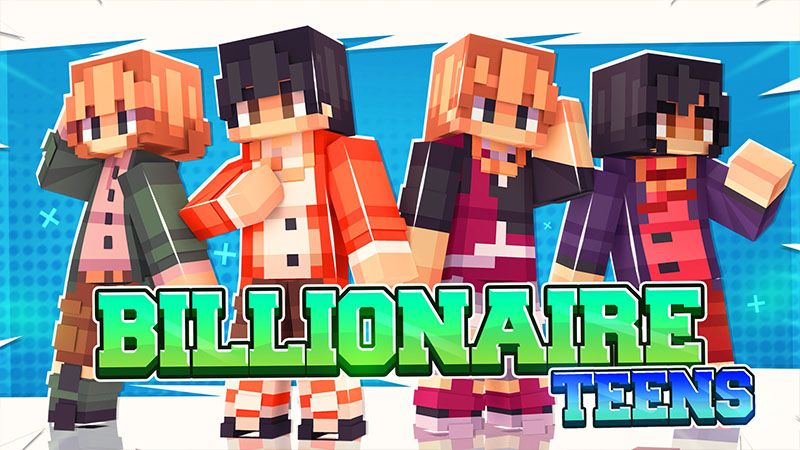 Billionaire Teens on the Minecraft Marketplace by Mine-North