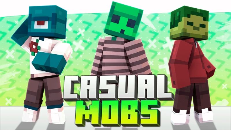 Casual Mobs