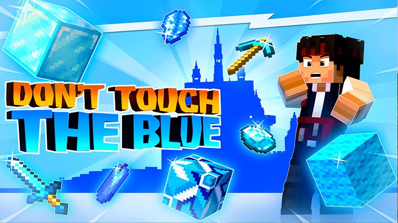 Dont touch the Blue! on the Minecraft Marketplace by Mine-North