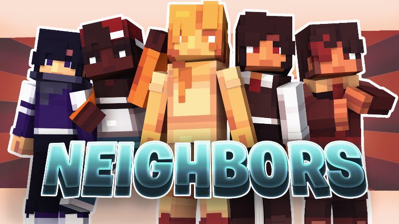 Neighbors on the Minecraft Marketplace by Mine-North