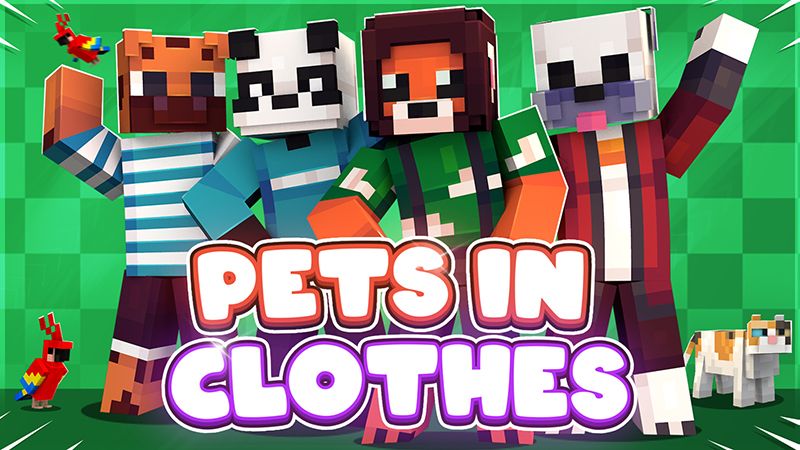 Pets in Clothes on the Minecraft Marketplace by Mine-North