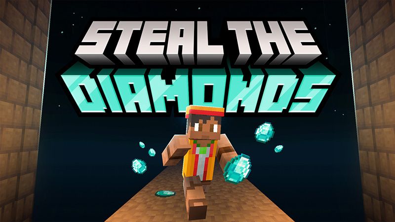 Steal the DIAMONDS