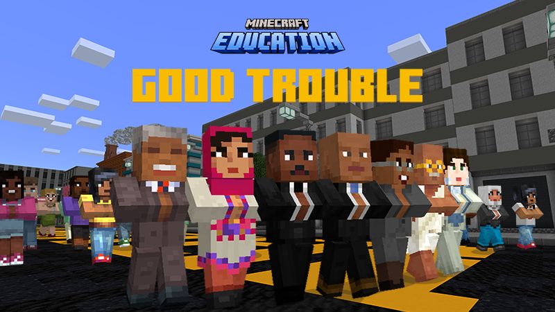 Lessons in Good Trouble on the Minecraft Marketplace by Minecraft