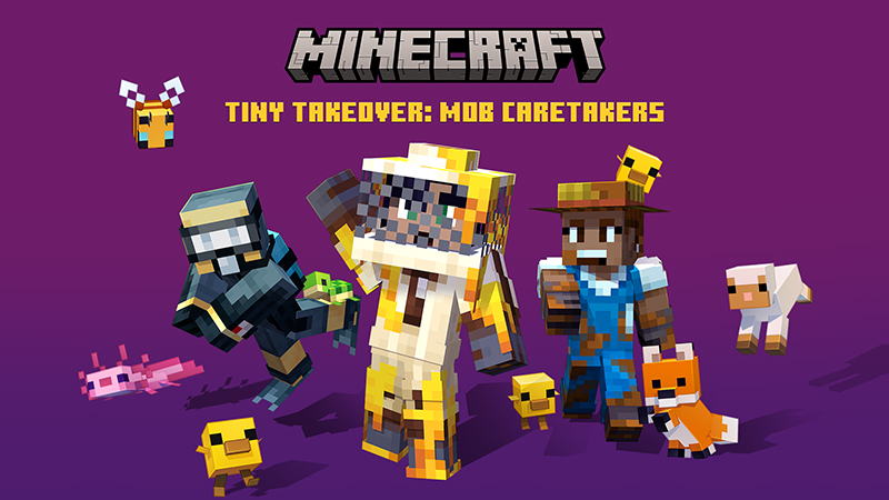 Tiny Takeover: Mob Caretakers on the Minecraft Marketplace by Minecraft