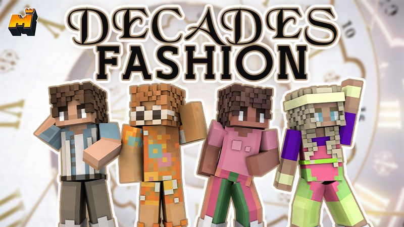 Decades Fashion on the Minecraft Marketplace by Mineplex