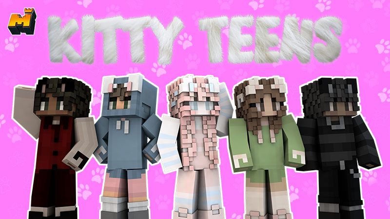 Kitty Teens on the Minecraft Marketplace by Mineplex