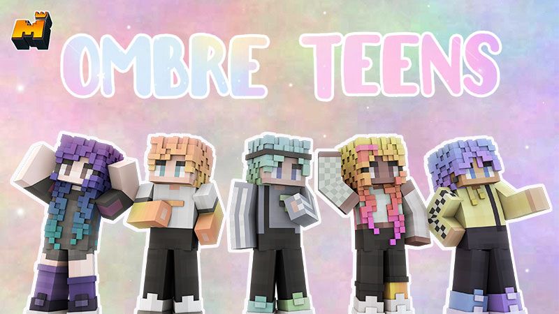 Ombre Teens on the Minecraft Marketplace by Mineplex