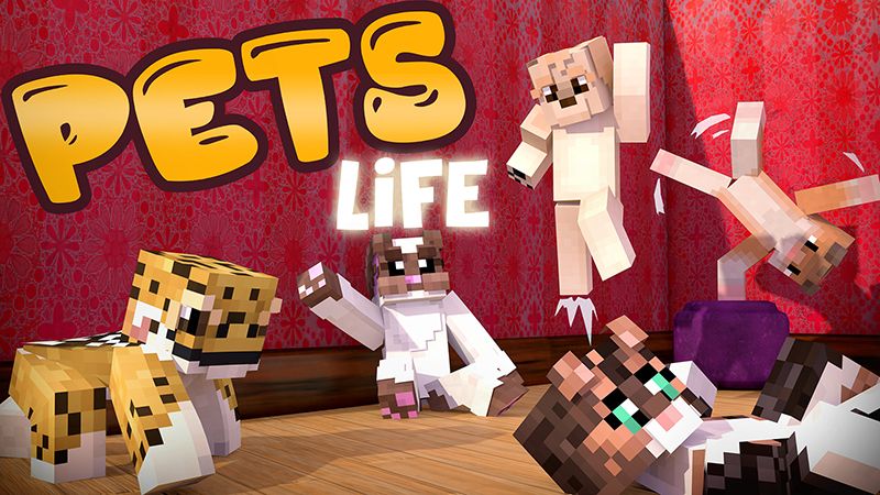 Pets Life on the Minecraft Marketplace by Mineplex