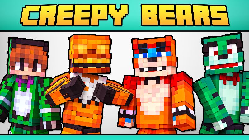 CREEPY BEARS