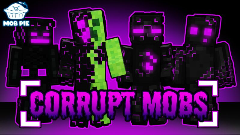 Corrupt Mobs