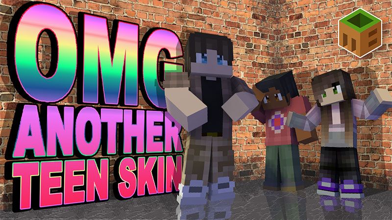 OMG Another Teen Skin Pack on the Minecraft Marketplace by MobBlocks