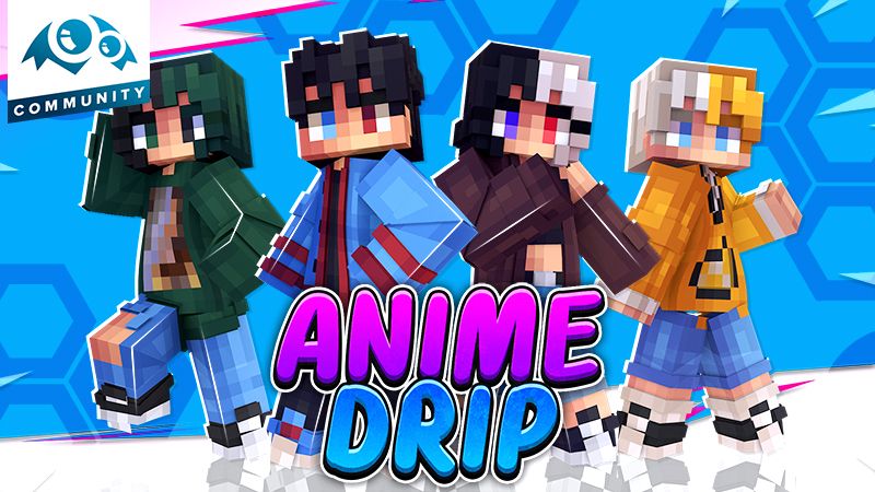 Anime Drip on the Minecraft Marketplace by Monster Egg Studios