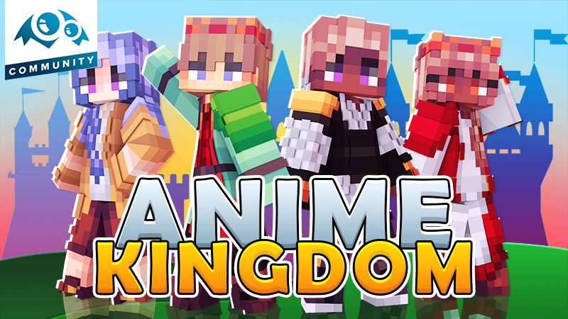 Anime Kingdom on the Minecraft Marketplace by Monster Egg Studios