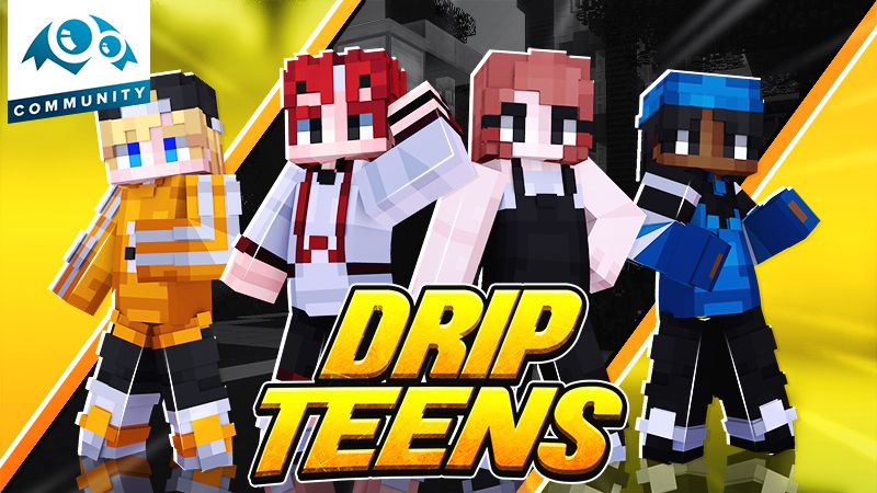 Drip Teens on the Minecraft Marketplace by Monster Egg Studios