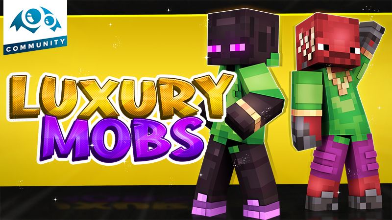 Luxury Mobs on the Minecraft Marketplace by Monster Egg Studios