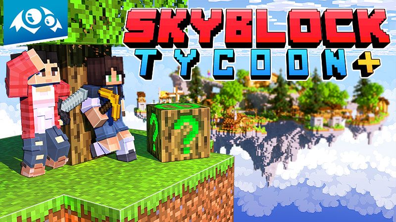 Skyblock Tycoon+ on the Minecraft Marketplace by Monster Egg Studios