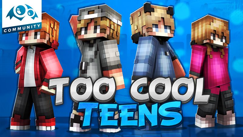 Too Cool Teens on the Minecraft Marketplace by Monster Egg Studios