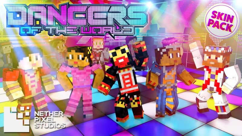 DANCERS OF THE WORLD on the Minecraft Marketplace by Netherpixel