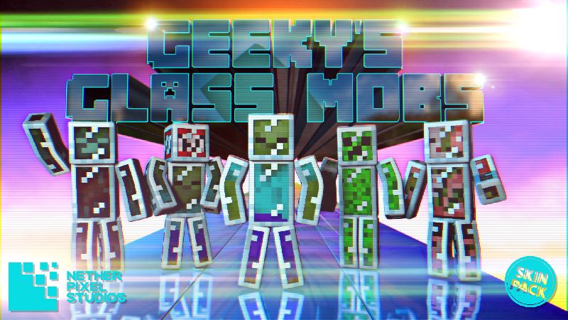 Geeky's Glass Mobs on the Minecraft Marketplace by Netherpixel