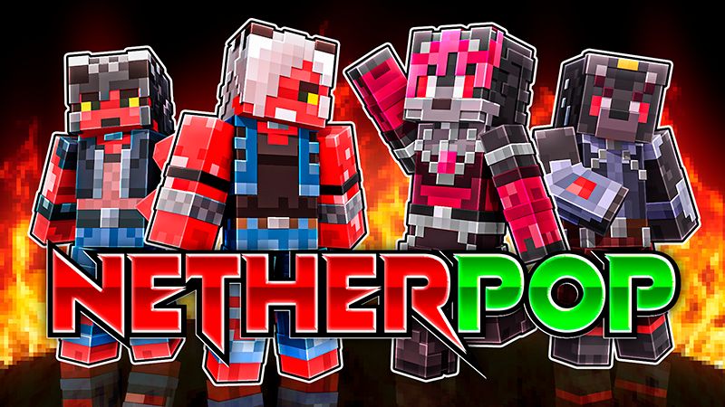 Nether Pop on the Minecraft Marketplace by Netherpixel