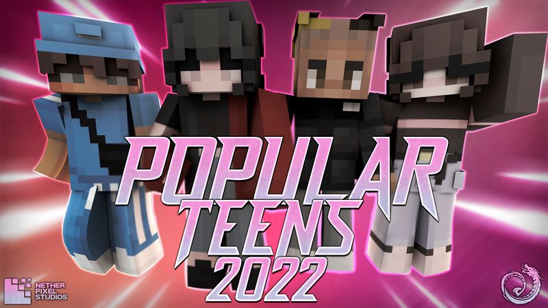 Popular Teens 2022