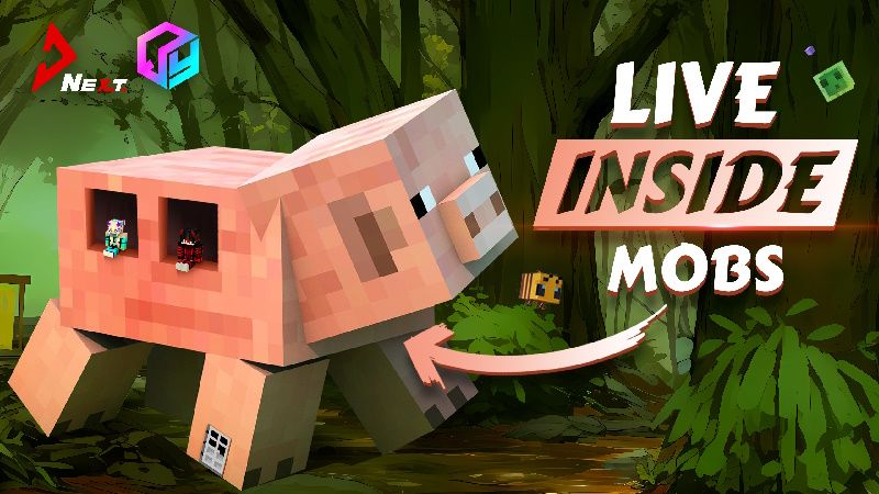 Live Inside Mobs on the Minecraft Marketplace by Next Studio