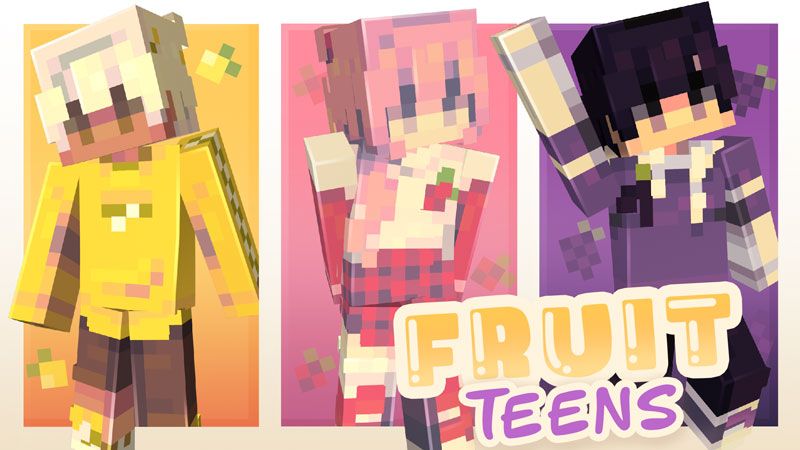 Fruit Teens