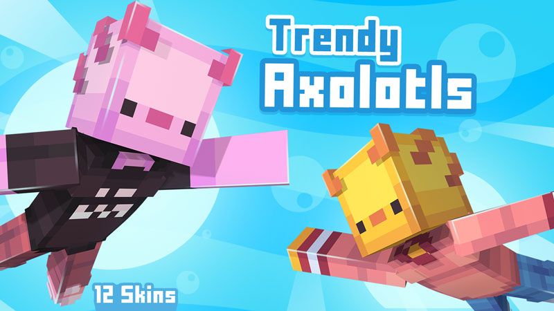 Trendy Axolotls on the Minecraft Marketplace by Ninja Squirrel Gaming