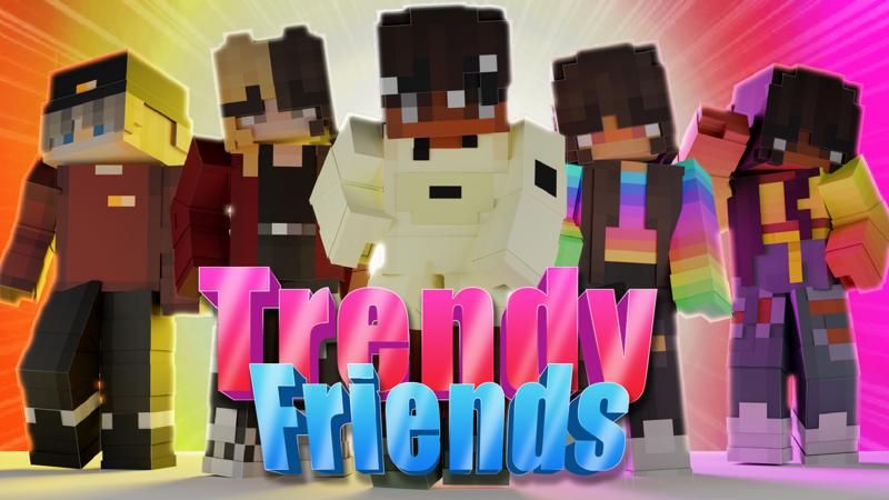 Trendy Friends on the Minecraft Marketplace by Nitric Concepts