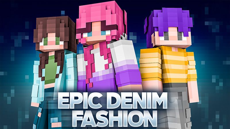 Epic Denim Fashion on the Minecraft Marketplace by Odyssey Builds