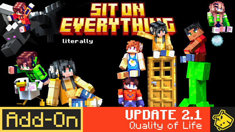 Sit On Everything 2.1.0 Add-on on the Minecraft Marketplace by Owls Cubed