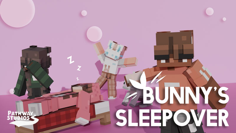 Bunny's Sleepover on the Minecraft Marketplace by Pathway Studios