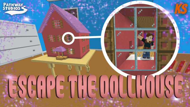 Escape the Dollhouse