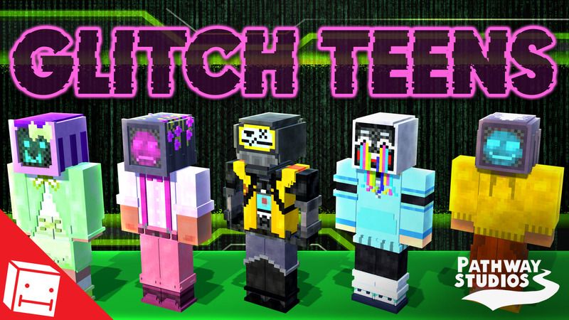 Glitch Teens on the Minecraft Marketplace by Pathway Studios