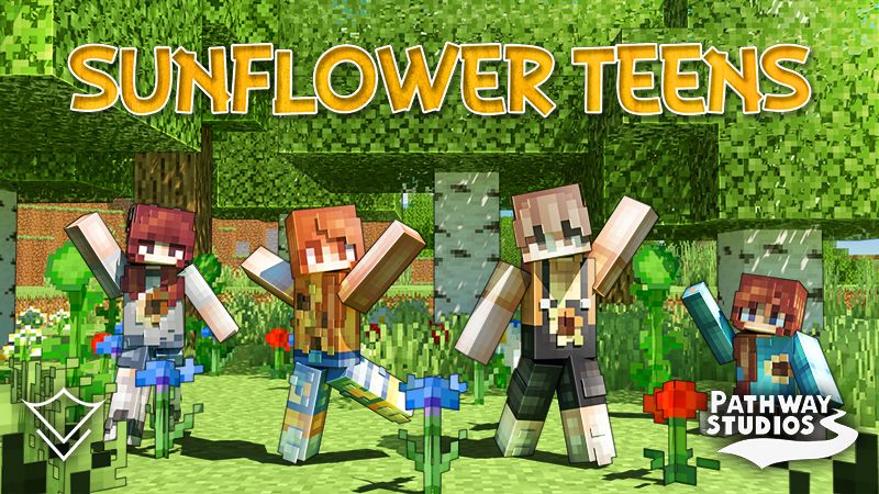 Sunflower Teens on the Minecraft Marketplace by Pathway Studios