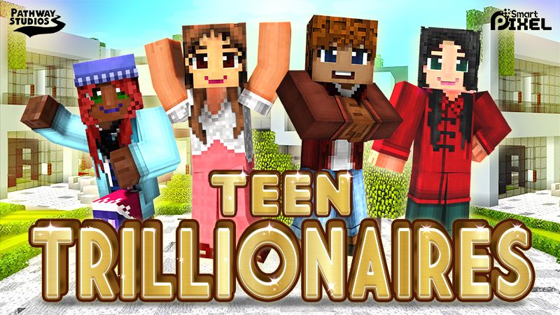 Teen Trillionaires on the Minecraft Marketplace by Pathway Studios