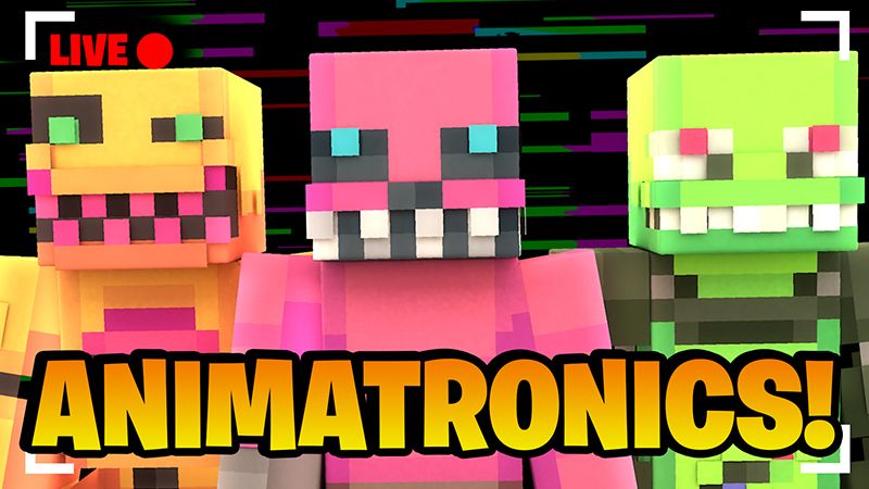 ANIMATRONICS! on the Minecraft Marketplace by Pickaxe Studios