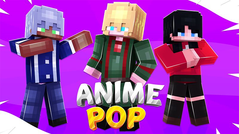 Anime Pop on the Minecraft Marketplace by Pickaxe Studios