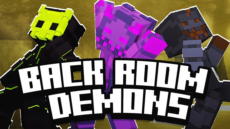 BACK ROOM DEMONS on the Minecraft Marketplace by Pickaxe Studios