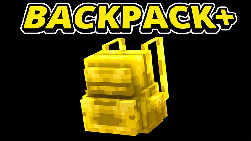 BACKPACK+ on the Minecraft Marketplace by Pickaxe Studios