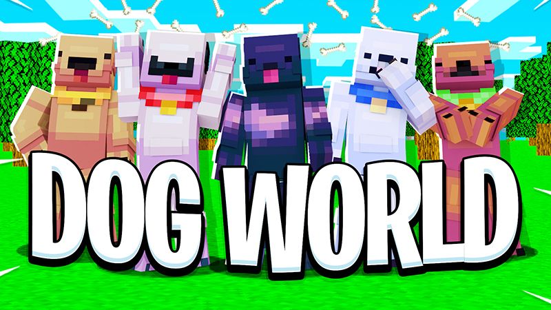 DOG WORLD on the Minecraft Marketplace by Pickaxe Studios