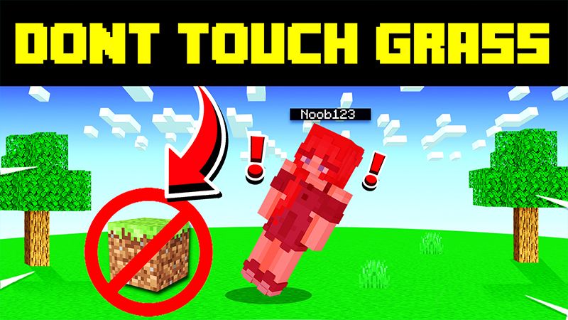 DONT Touch GRASS! on the Minecraft Marketplace by Pickaxe Studios